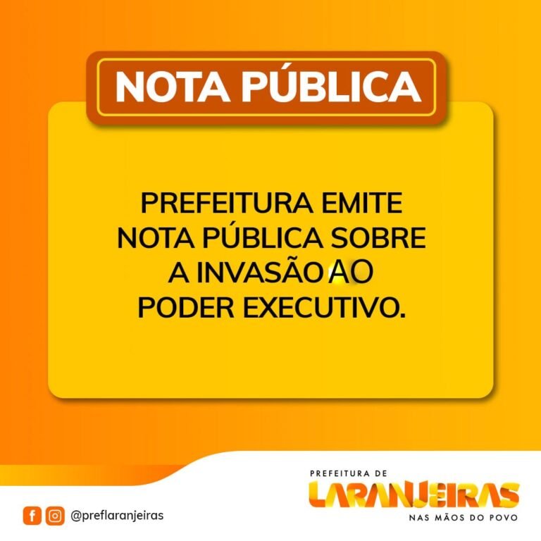 Veja nota Oficial sobre o fato ocorrido na sede da Prefeitura de Laranjeiras