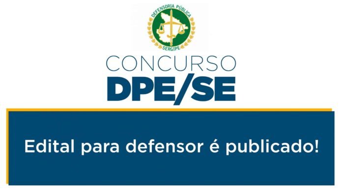 Concurso da Defensoria Pública de SE: Inscrições vão até o dia 28