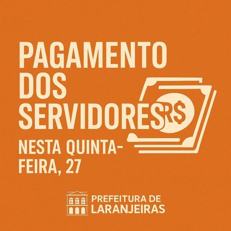 Prefeitura de Laranjeiras paga salários de novembro aos servidores nesta quinta, 27