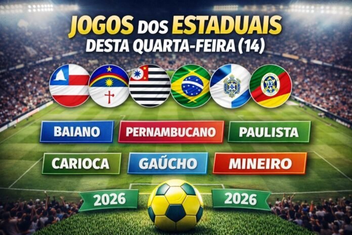 Confira os jogos desta quarta (14) pelos Estaduais 2026