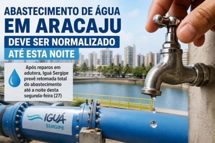 Iguá Sergipe anuncia normalização no abastecimento em Aracaju ainda nesta segunda, 27
