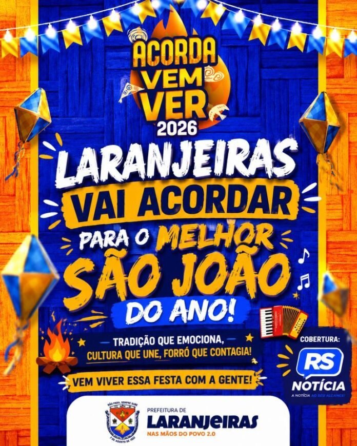 Acorda Vem Ver 2026: Laranjeiras abre os festejos juninos com tradição, cultura popular e grandes atrações musicais