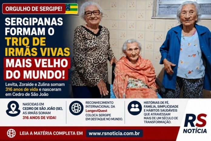 Orgulho de Sergipe: irmãs nascidas em Cedro de São João são reconhecidas como o trio de irmãs vivas mais velho do mundo