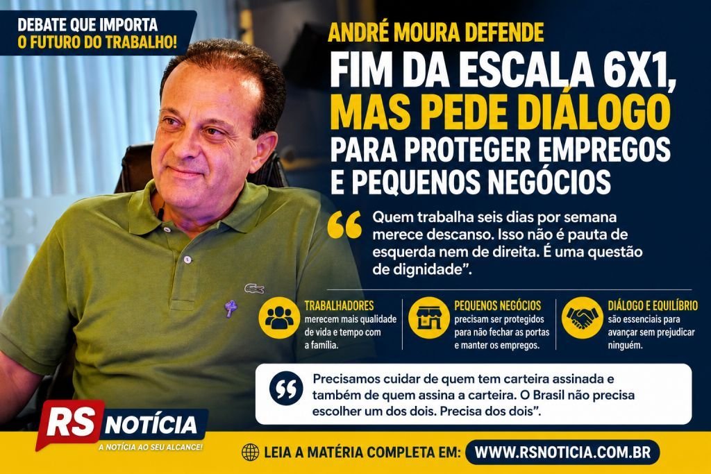 André Moura apoia fim da escala 6×1, mas defende proteção aos empregos e pequenos negócios