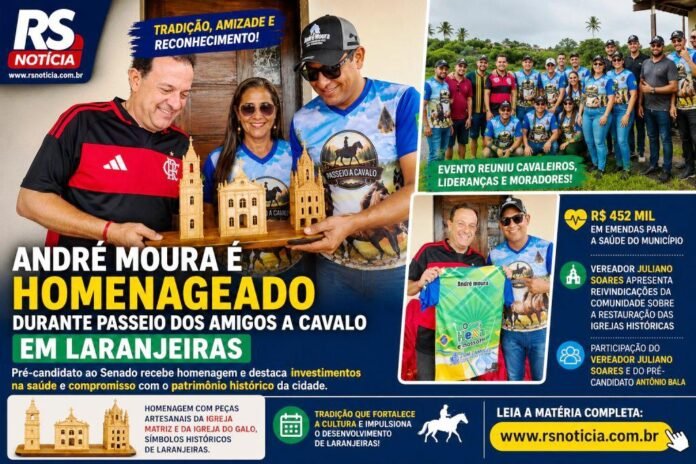 André Moura é homenageado durante ‘Passeio dos Amigos a Cavalo’ em Laranjeiras e destaca apoio à saúde do município