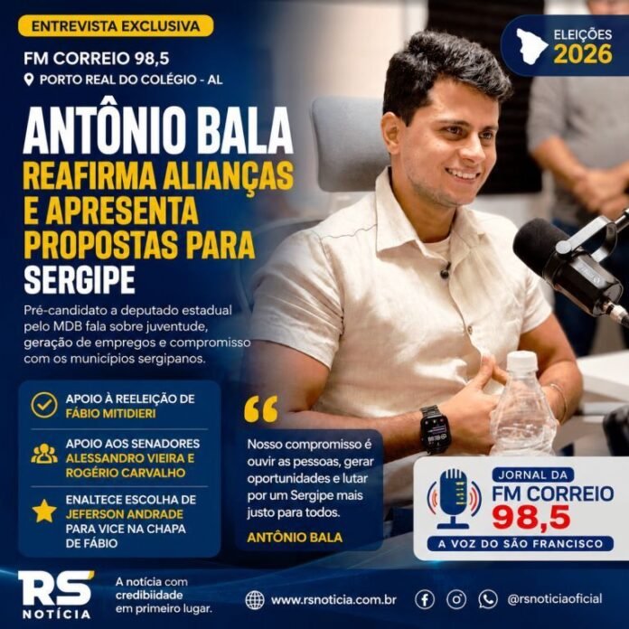 Antônio Bala declara apoio a Fábio Mitidieri e destaca Jeferson Andrade em entrevista à FM Correio 98,5