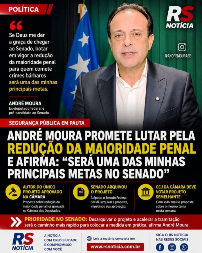 André Moura promete lutar pela redução da maioridade penal e afirma: “Será uma das minhas principais metas no Senado”