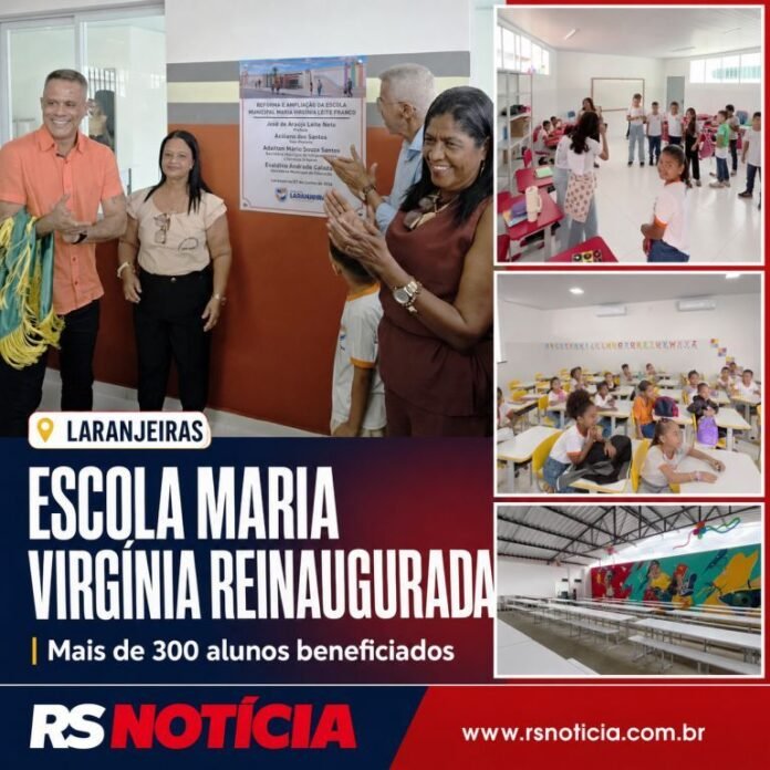 Juca reinaugura Escola Maria Virgínia após reforma completa em Laranjeiras