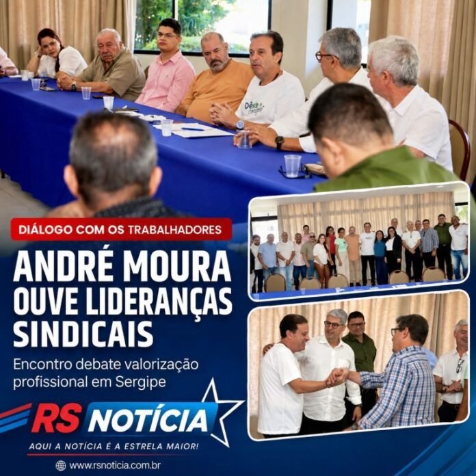 André Moura ouve lideranças sindicais e debate valorização dos trabalhadores em Sergipe