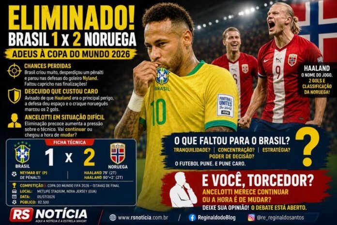 Brasil cai diante da Noruega, desperdiça chances e dá adeus precoce à Copa do Mundo de 2026