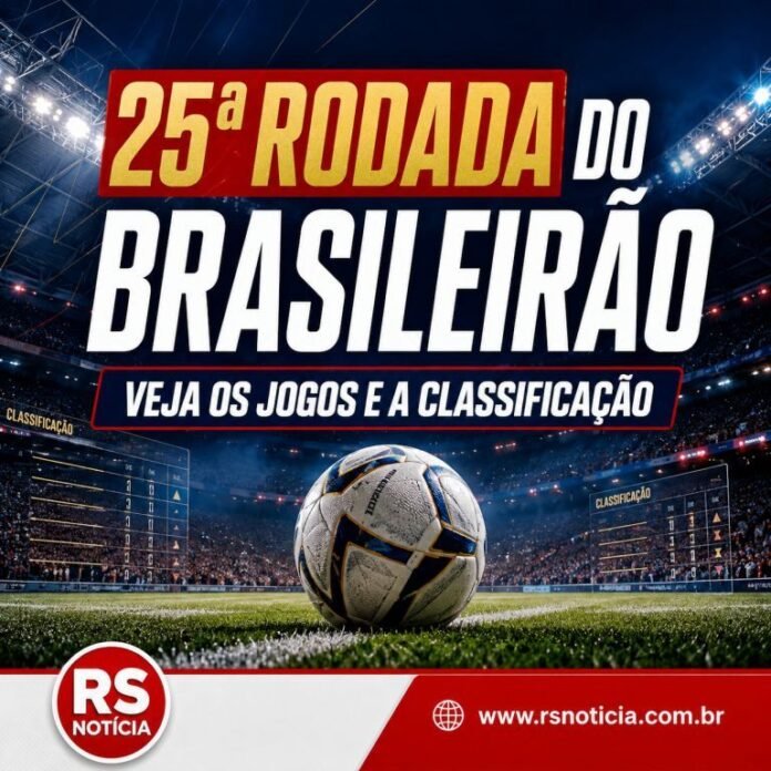 Brasileirão 2026: 25ª rodada tem clássicos, líder em campo e confrontos decisivos; veja jogos e classificação