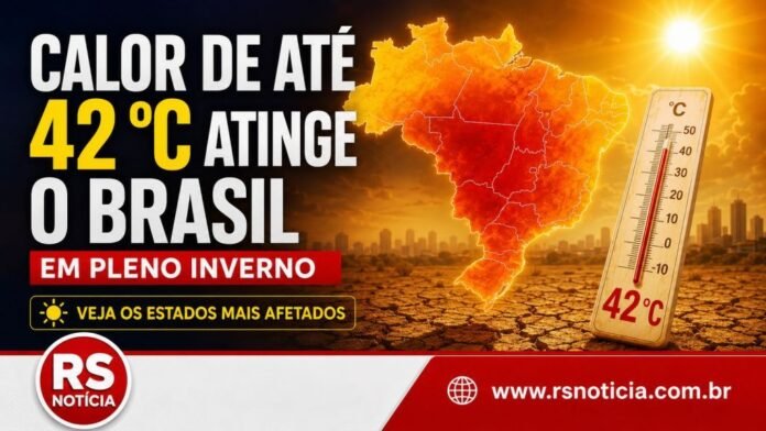 Calor de até 42 °C atinge o Brasil em pleno inverno; veja estados mais afetados