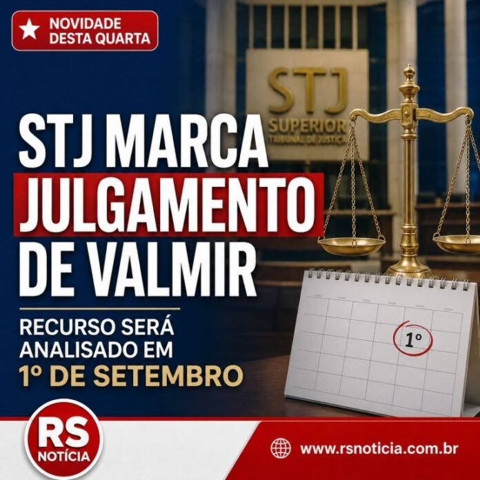 Caso Valmir ganha novo capítulo: STJ marca julgamento que pode impactar candidatura ao Governo de Sergipe