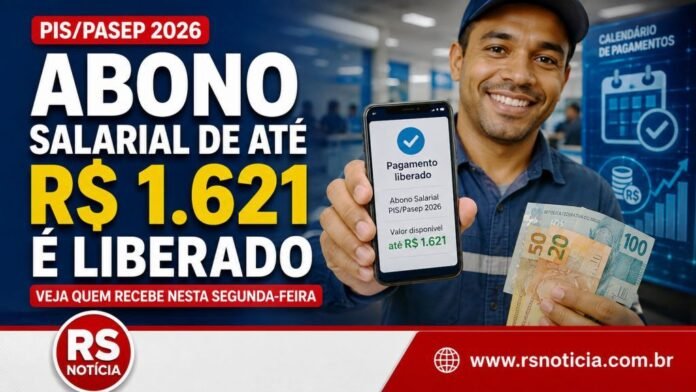 Abono salarial de até R$ 1.621 é liberado nesta segunda; veja quem recebe