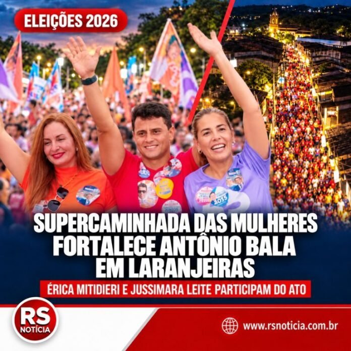 Supercaminhada das Mulheres reúne apoiadoras e fortalece campanha de Antônio Bala em Laranjeiras