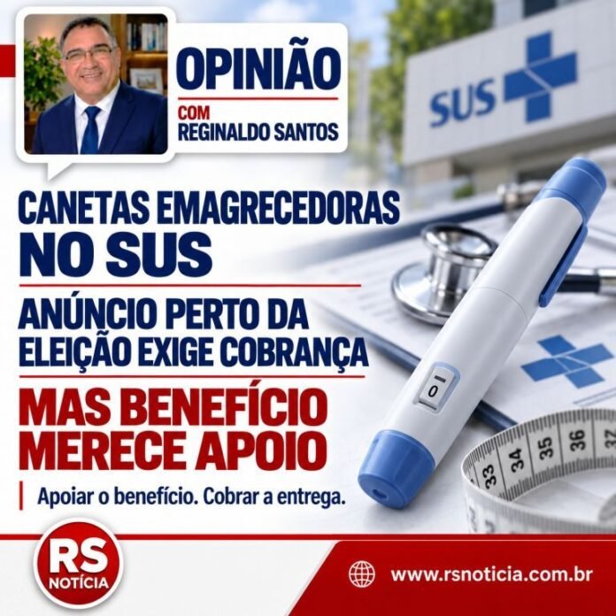 Opinião | Canetas emagrecedoras no SUS: anúncio perto da eleição exige cobrança, mas benefício merece apoio