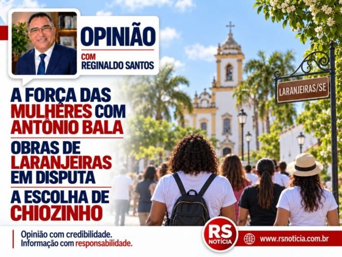 Opinião com Reginaldo Santos | A força das mulheres com Antônio Bala, a disputa pelas obras de Laranjeiras e a escolha de Chiozinho