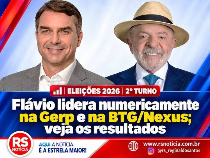 Eleições 2026 | 2º turno: Flávio lidera numericamente na Gerp e na BTG/Nexus; veja os resultados