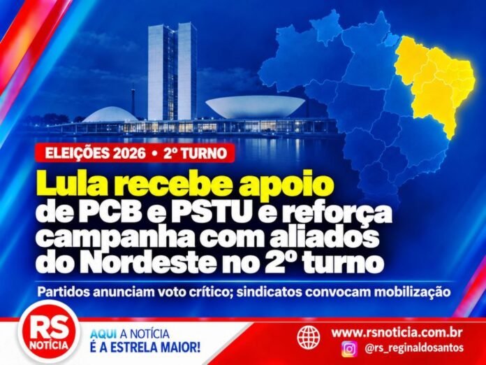 Lula recebe apoio de PCB e PSTU e reforça campanha com aliados do Nordeste no 2º turno