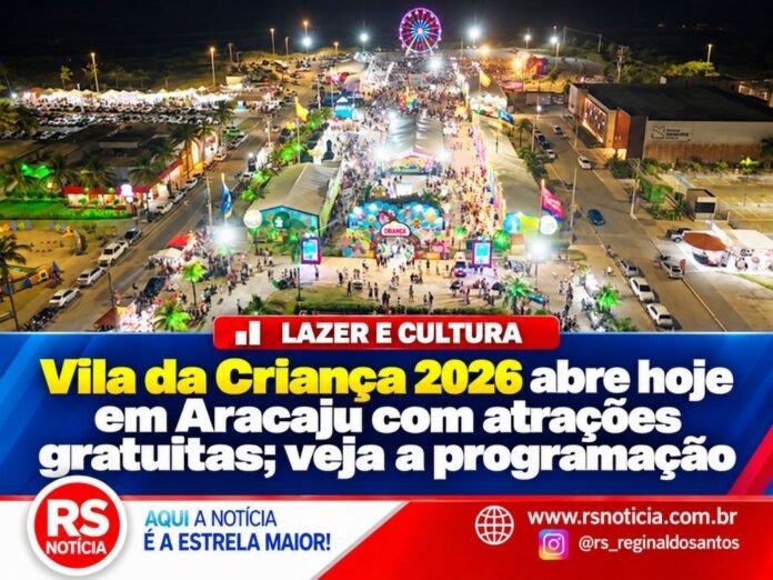 Vila da Criança 2026 abre hoje em Aracaju com atrações gratuitas; veja a programação