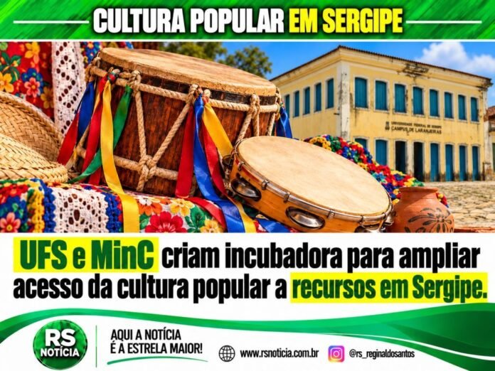 UFS e MinC criam incubadora para ampliar acesso da cultura popular a recursos em Sergipe